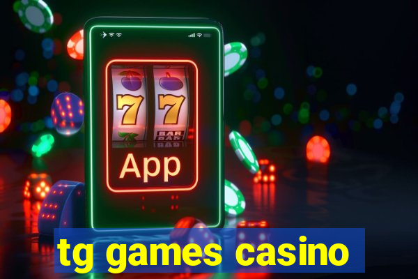 tg games casino